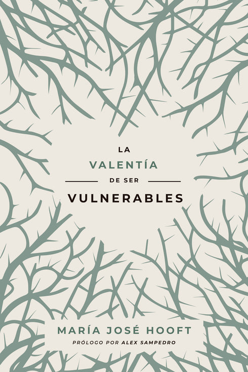 La valentía de ser vulnerables